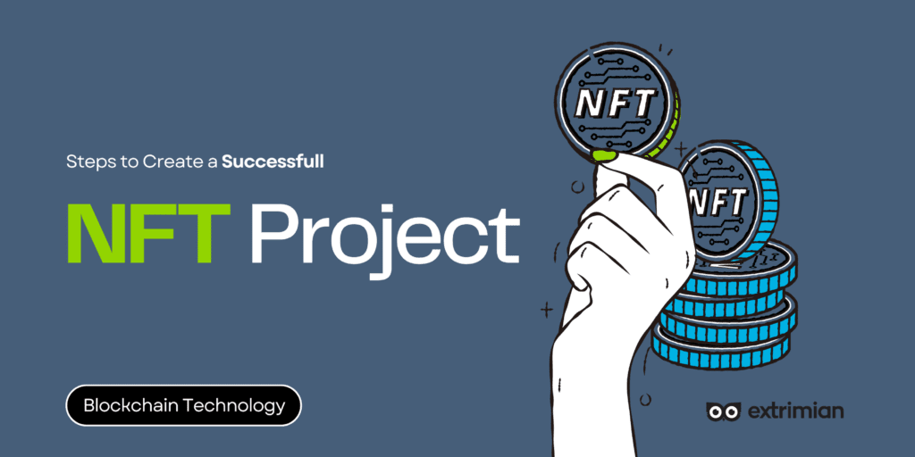 Creating a Successful NFT Project: A Step-by-Step Guide to Navigating the World of Non-fungible Tokens