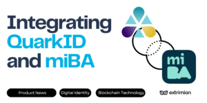 Blog cover image showing the integration of QuarkID and miBA, highlighting product news, digital identity, and blockchain technology, with the Extrimian logo.