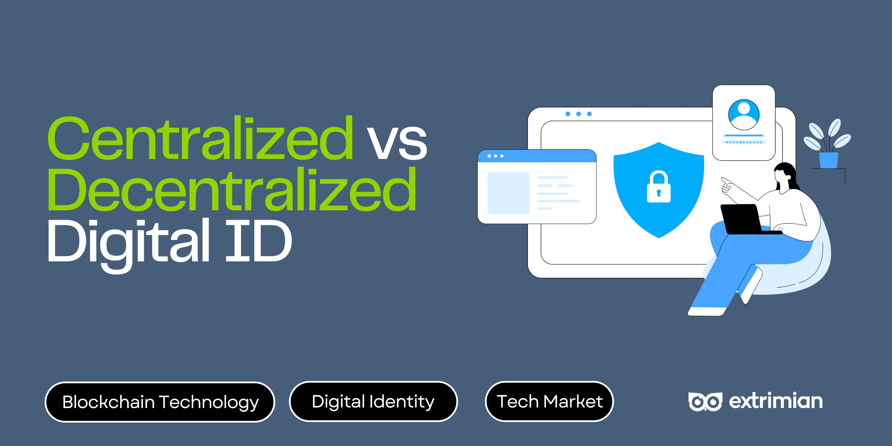 Centralized vs Decentralized Digital ID